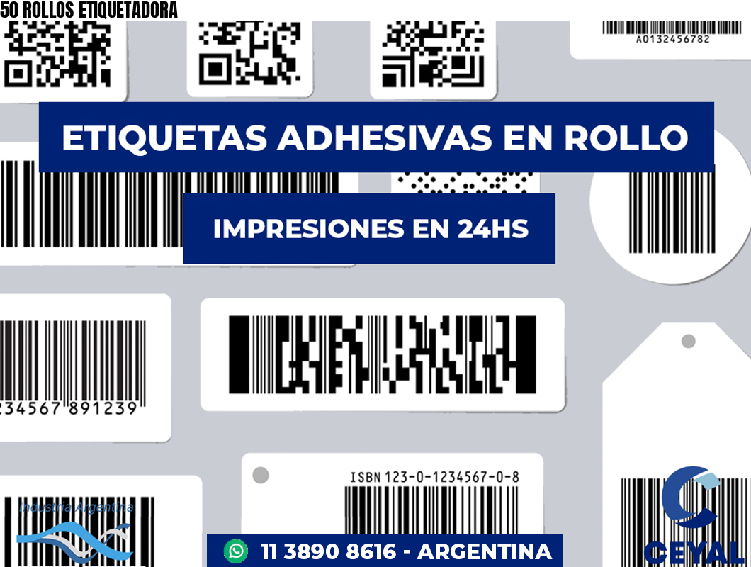 50 ROLLOS ETIQUETADORA
