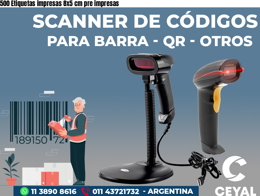 500 Etiquetas impresas 8x5 cm pre impresas