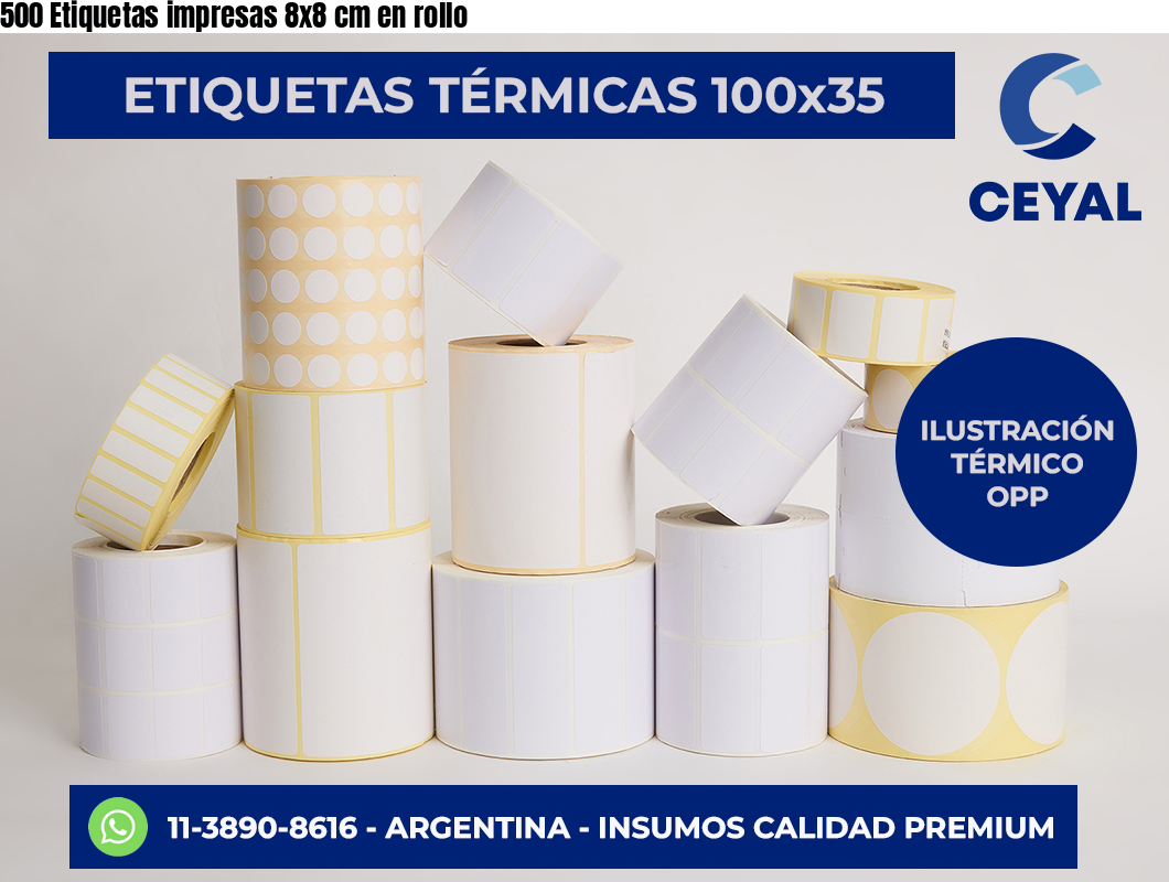 500 Etiquetas impresas 8×8 cm en rollo