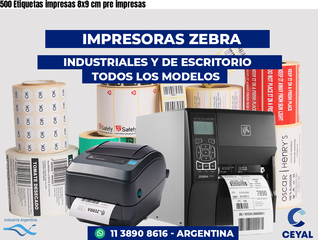 500 Etiquetas impresas 8x9 cm pre impresas