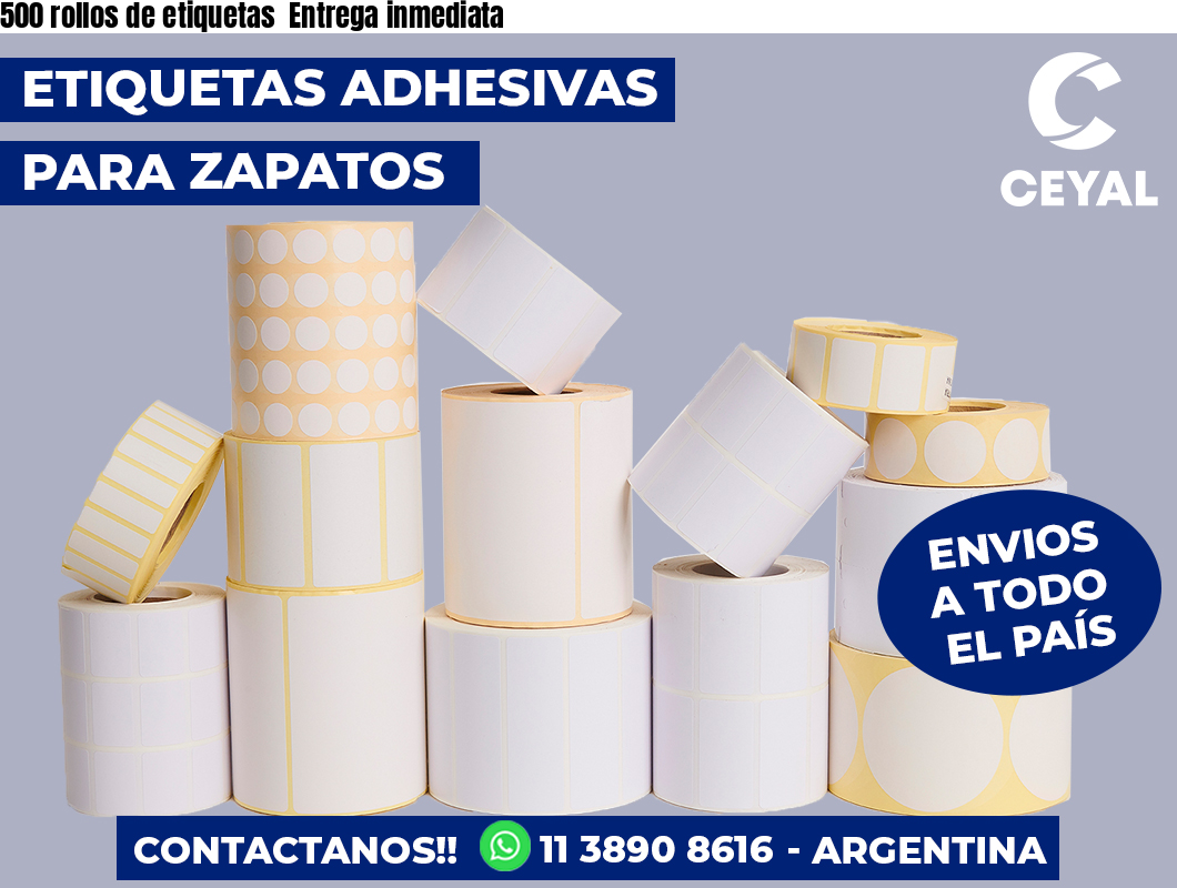 500 rollos de etiquetas  Entrega inmediata