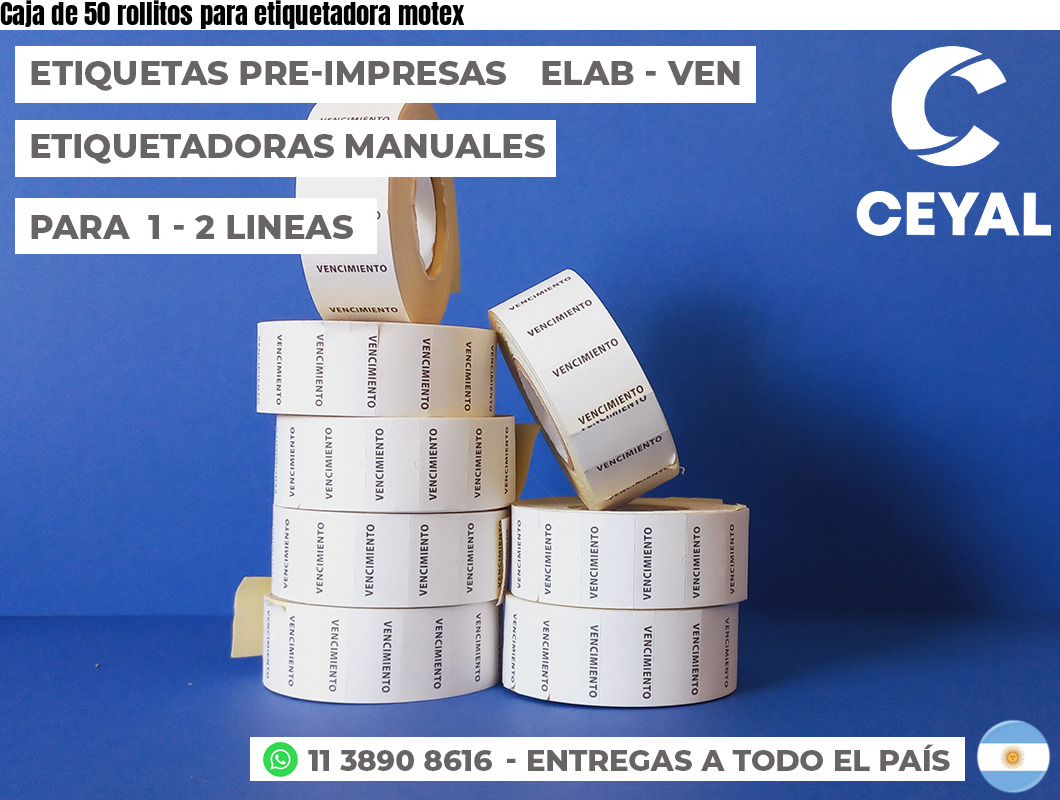 Caja de 50 rollitos para etiquetadora motex