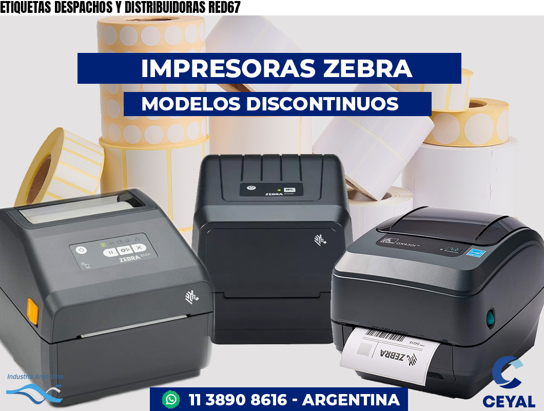 ETIQUETAS DESPACHOS Y DISTRIBUIDORAS RED67