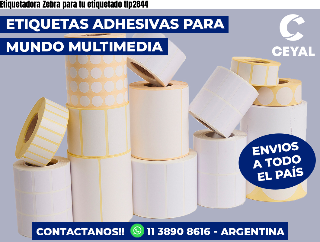 Etiquetadora Zebra para tu etiquetado tlp2844