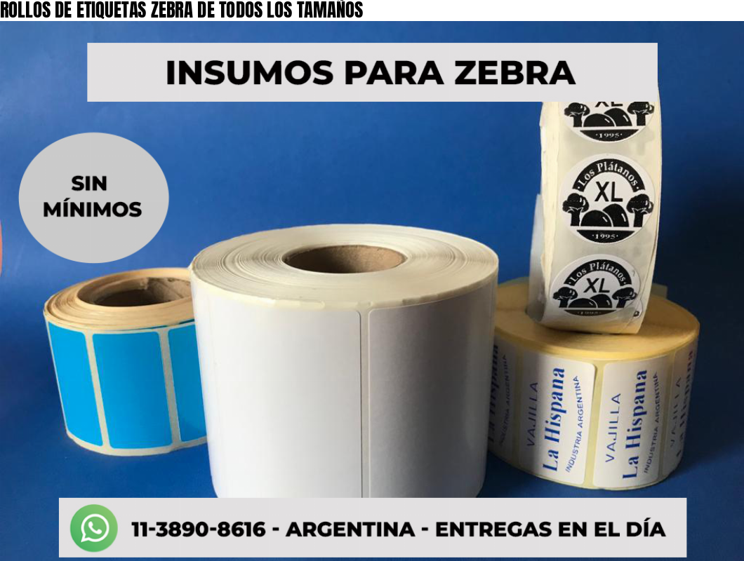 ROLLOS DE ETIQUETAS ZEBRA DE TODOS LOS TAMAÑOS
