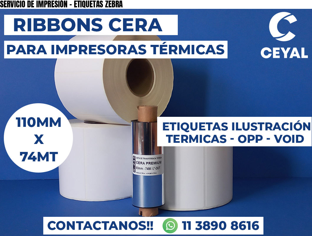 SERVICIO DE IMPRESIÓN - ETIQUETAS ZEBRA