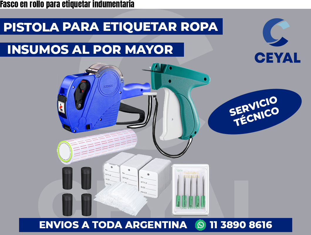 Fasco en rollo para etiquetar indumentaria