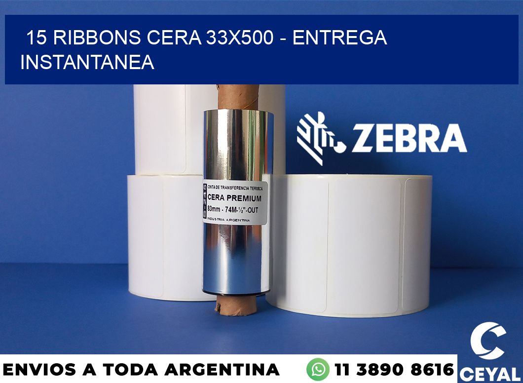15 Ribbons cera 33x500 - entrega instantanea