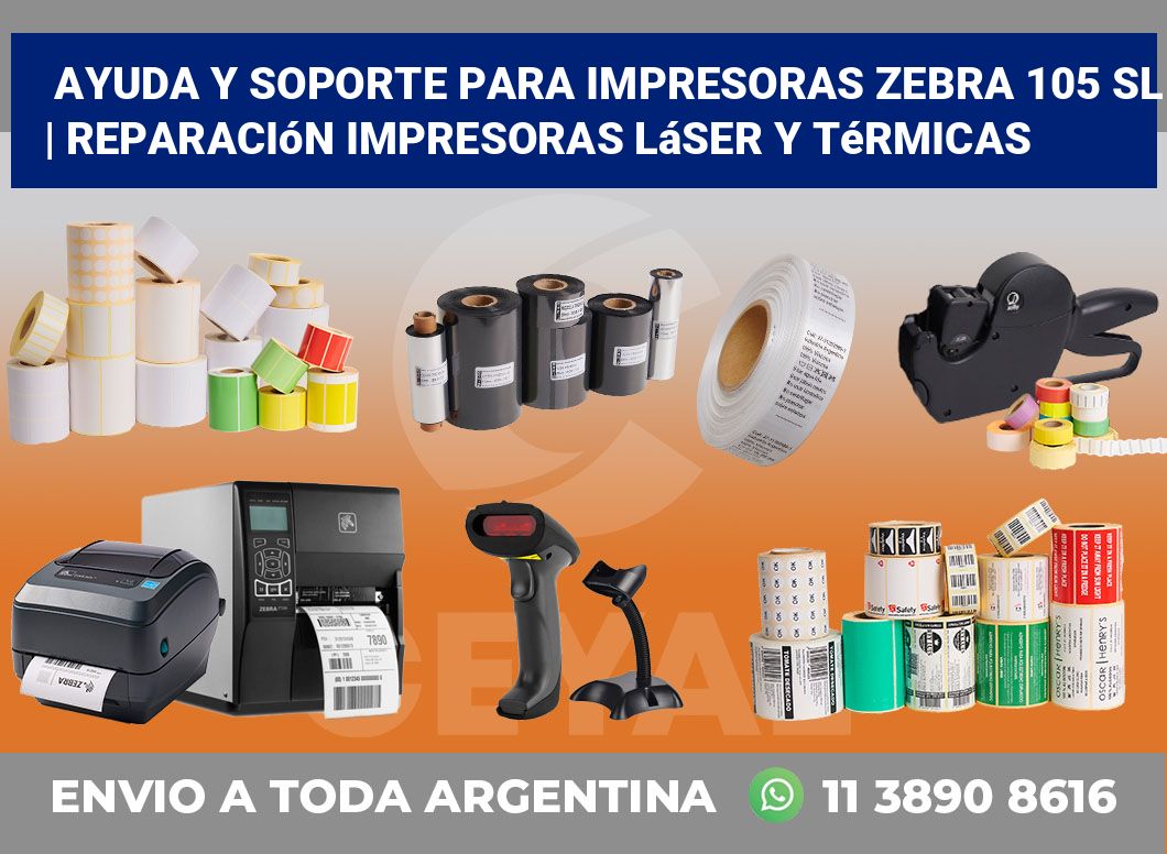 Ayuda y soporte para impresoras Zebra 105 SL | Reparación impresoras láser y térmicas