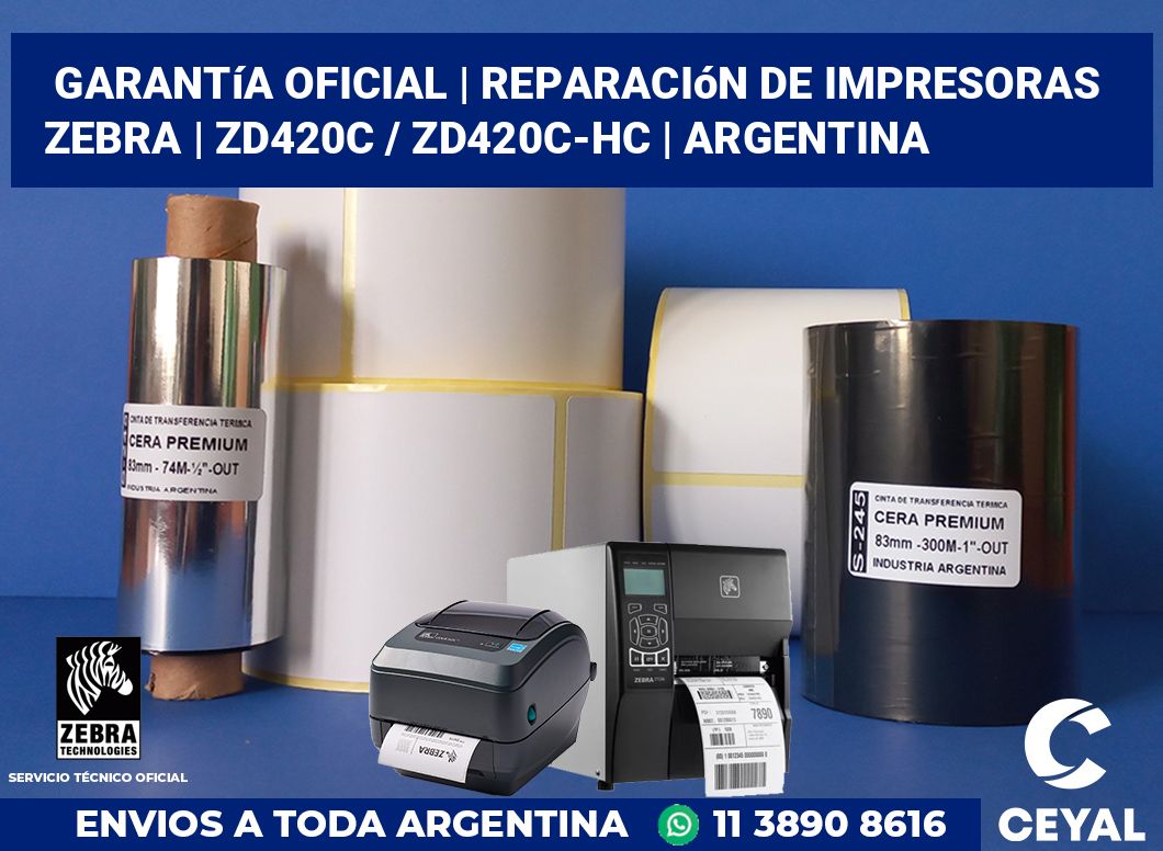 Garantía oficial | Reparación de impresoras ZEBRA | ZD420c / ZD420c‑HC | Argentina