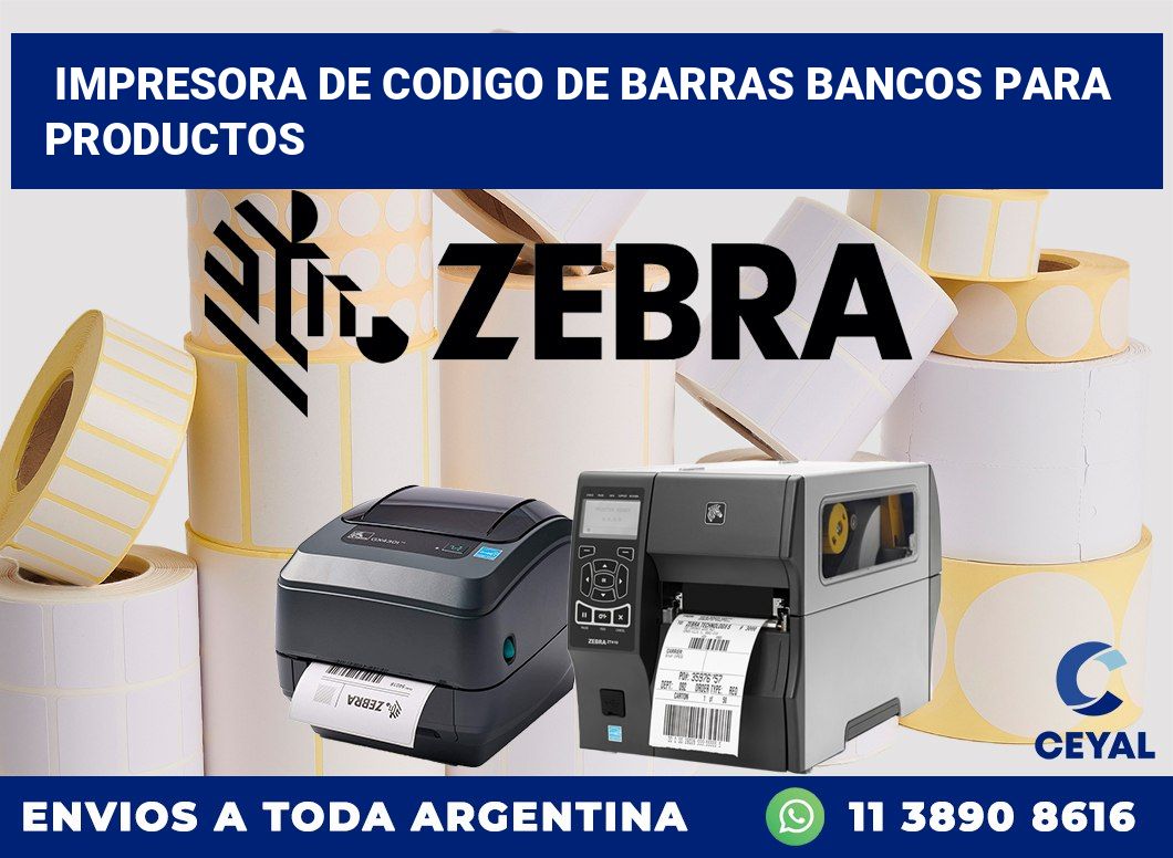 Impresora de codigo de barras Bancos para productos