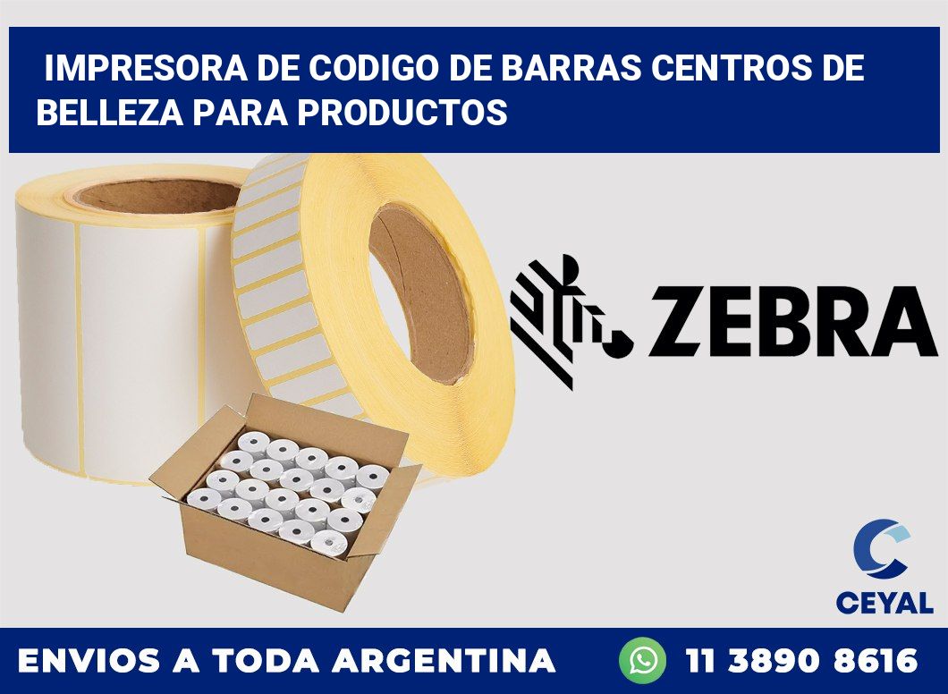 Impresora de codigo de barras Centros de belleza para productos