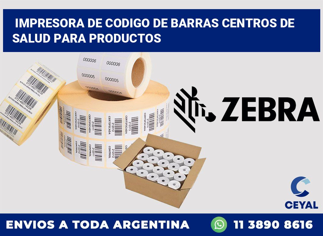 Impresora de codigo de barras Centros de salud para productos
