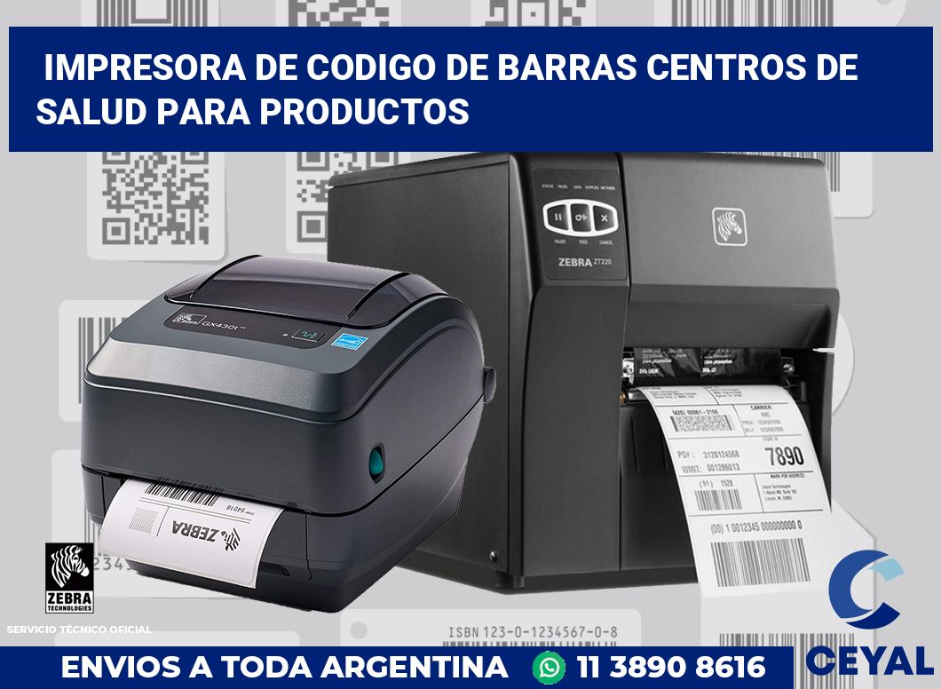 Impresora de codigo de barras Centros de salud para productos