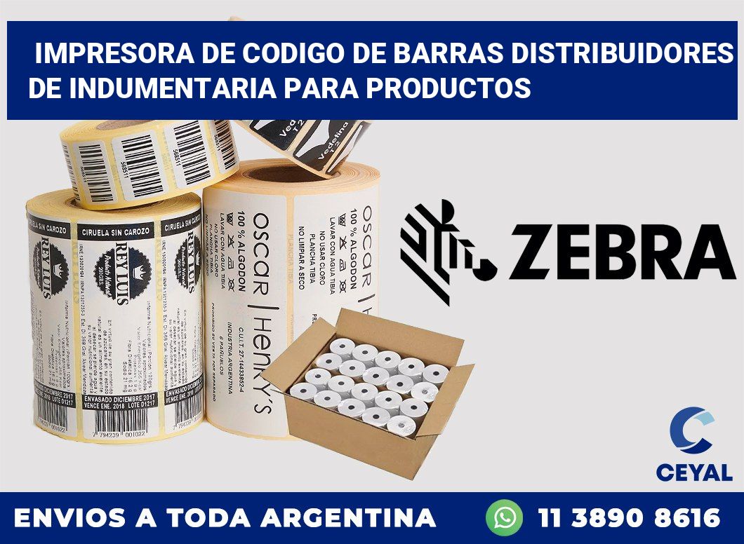 Impresora de codigo de barras Distribuidores de indumentaria para productos