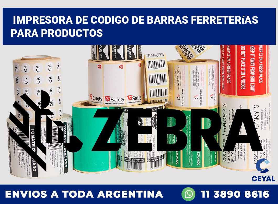 Impresora de codigo de barras Ferreterías para productos
