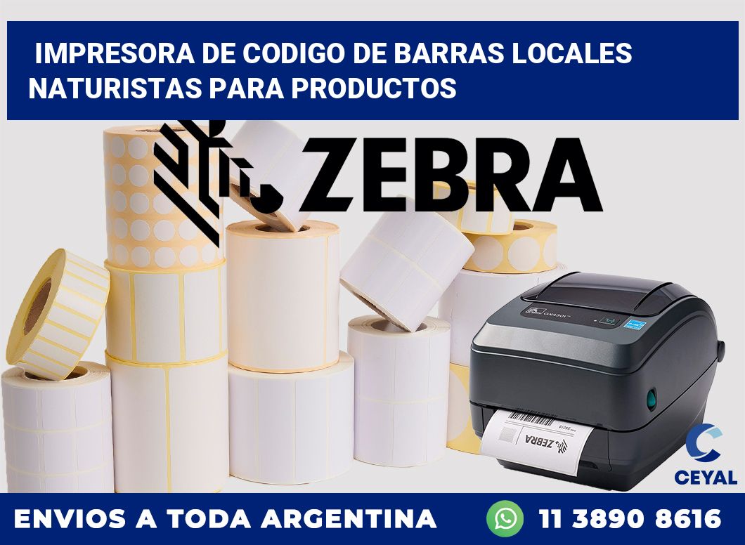 Impresora de codigo de barras Locales Naturistas para productos