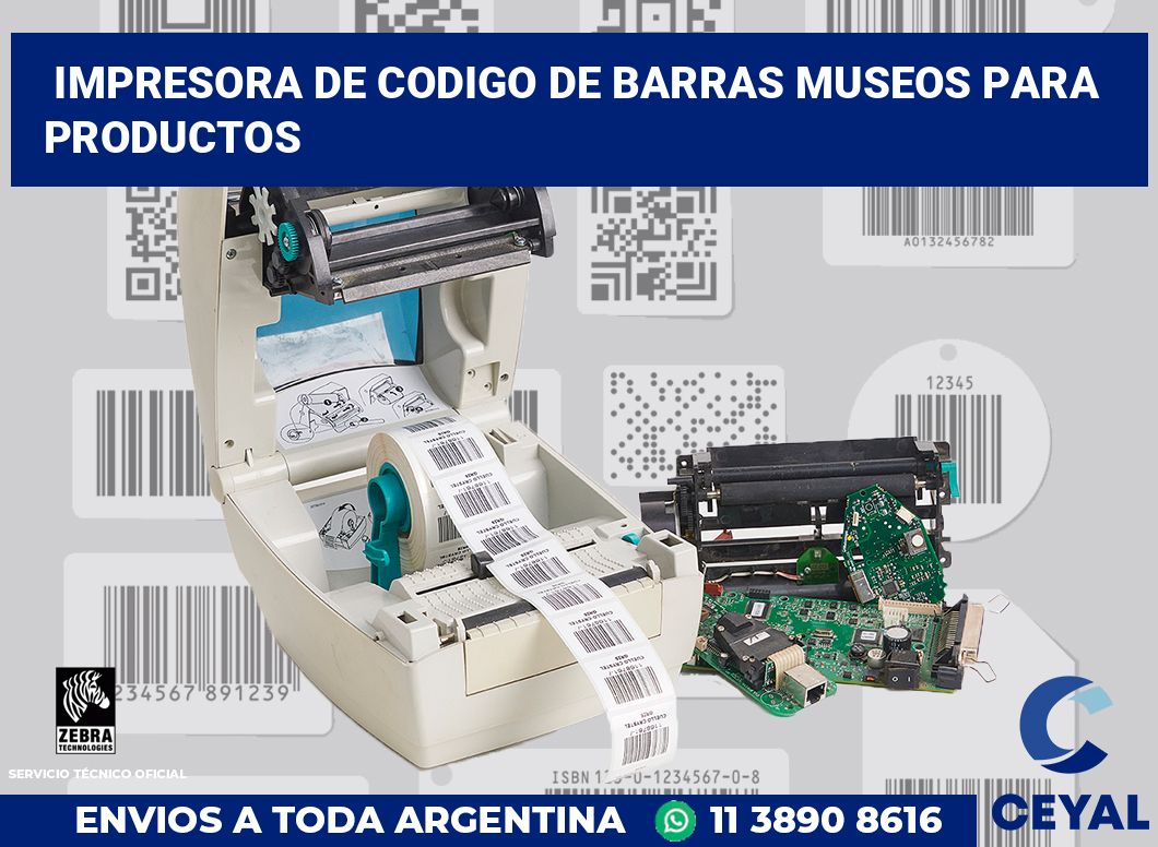 Impresora de codigo de barras Museos para productos