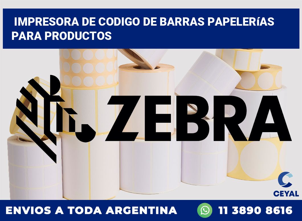 Impresora de codigo de barras Papelerías para productos
