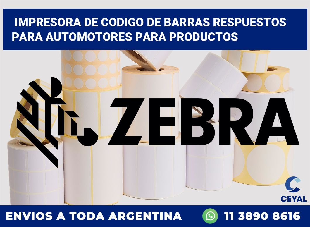 Impresora de codigo de barras Respuestos para automotores para productos