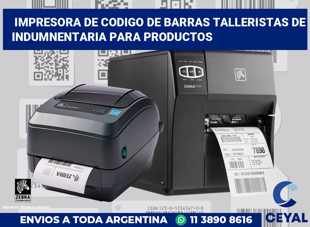 Impresora de codigo de barras Talleristas de indumnentaria para productos