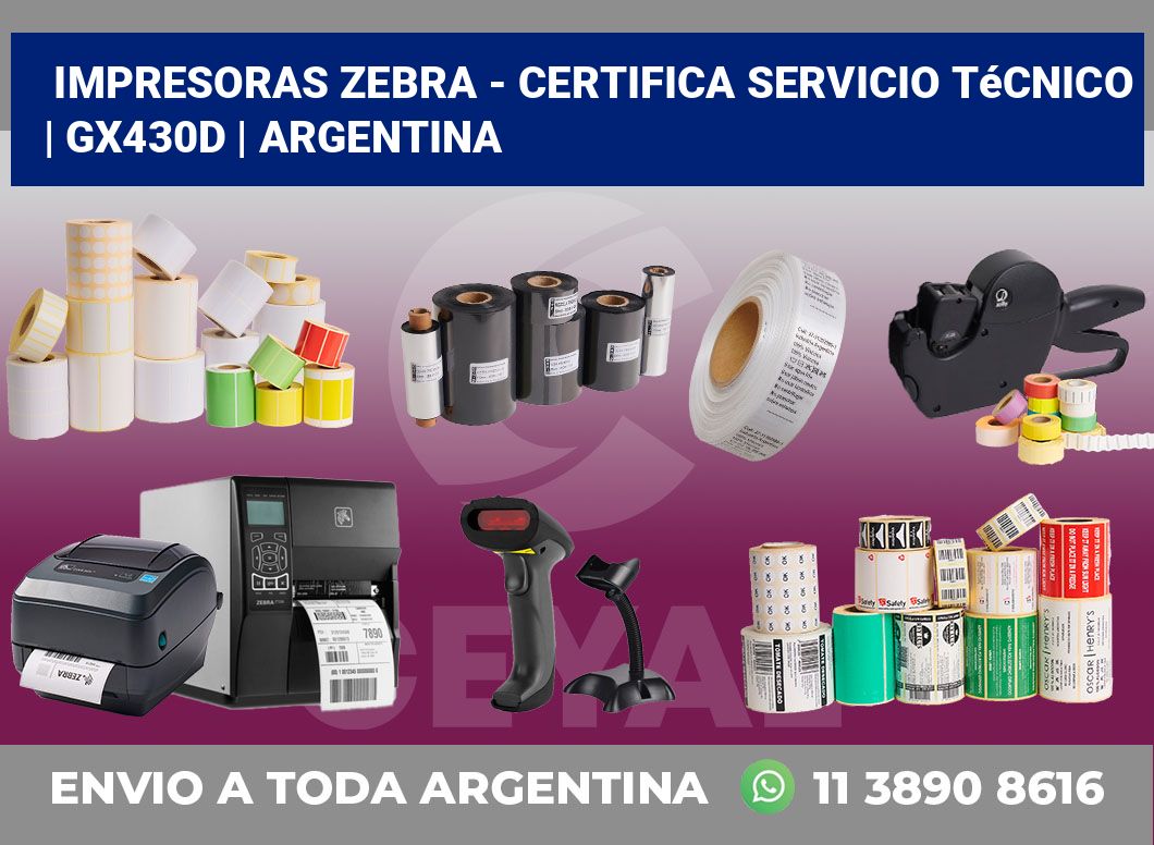 Impresoras Zebra – certifica Servicio Técnico | GX430d | Argentina