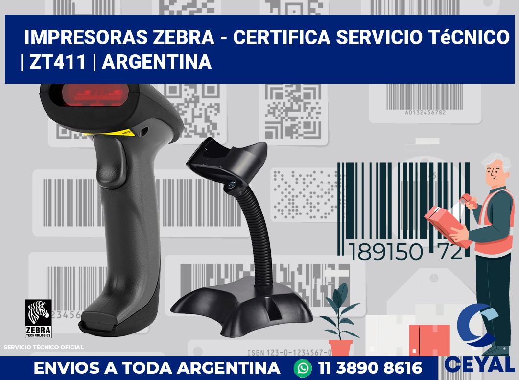Impresoras Zebra - certifica Servicio Técnico | ZT411 | Argentina