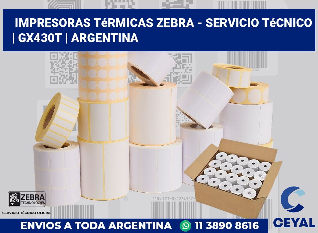 Impresoras térmicas Zebra - servicio técnico | GX430t | Argentina