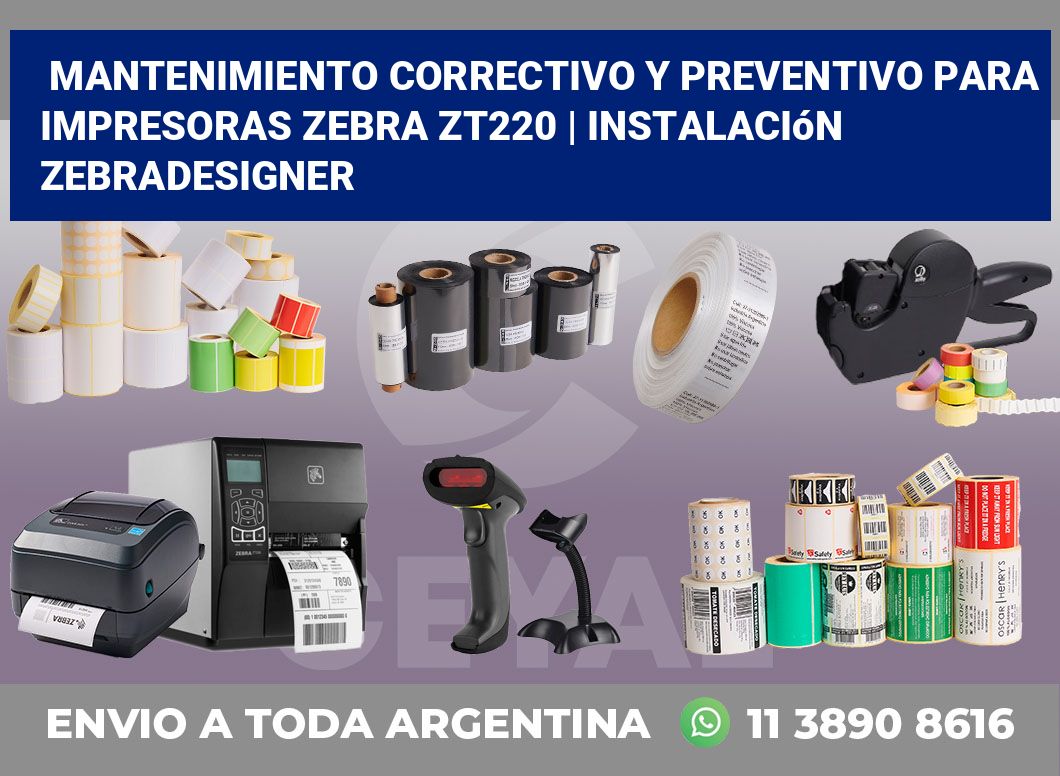 Mantenimiento correctivo y preventivo para impresoras Zebra ZT220 | Instalación ZebraDesigner