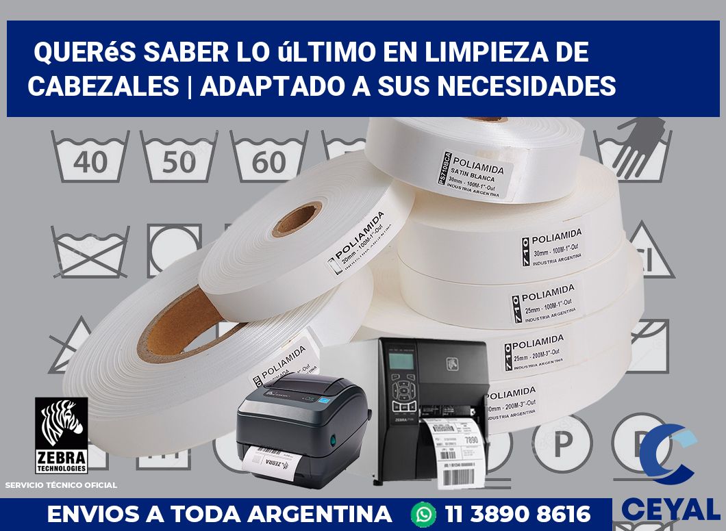 Querés saber lo último en limpieza de cabezales | Adaptado a sus necesidades