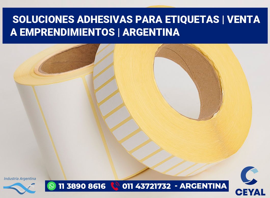 Soluciones adhesivas para etiquetas | Venta a emprendimientos | Argentina