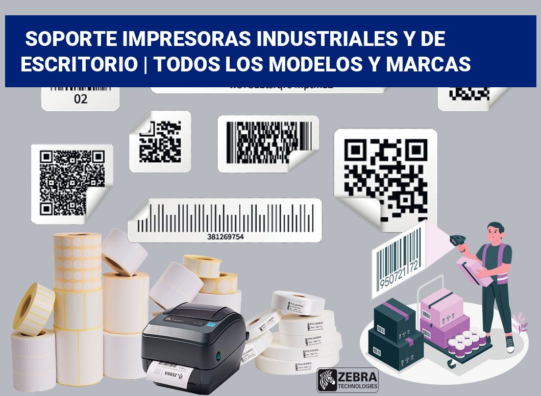 Soporte impresoras industriales y de escritorio | Todos los modelos y marcas