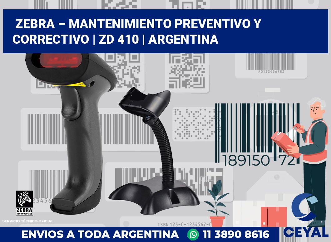 Zebra – mantenimiento preventivo y correctivo | ZD 410 | Argentina