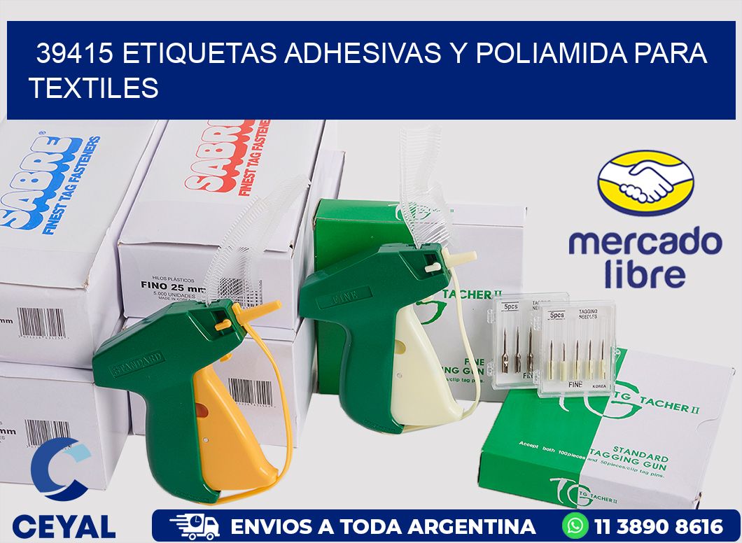 39415 Etiquetas adhesivas y poliamida para textiles