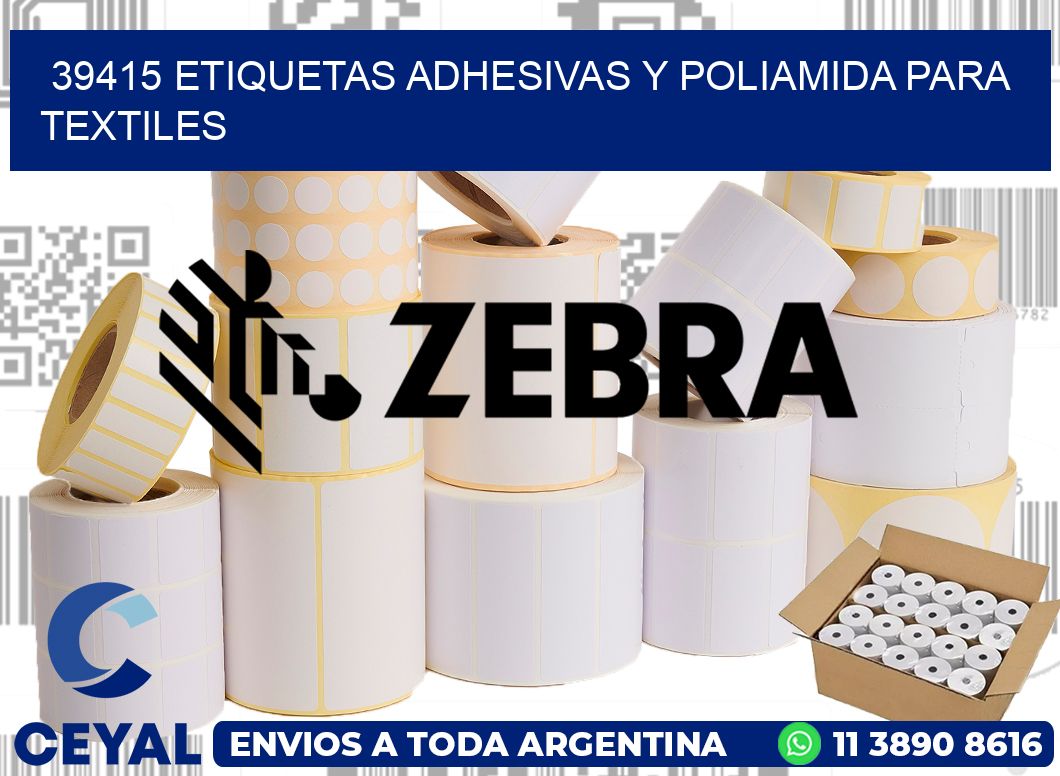 39415 Etiquetas adhesivas y poliamida para textiles