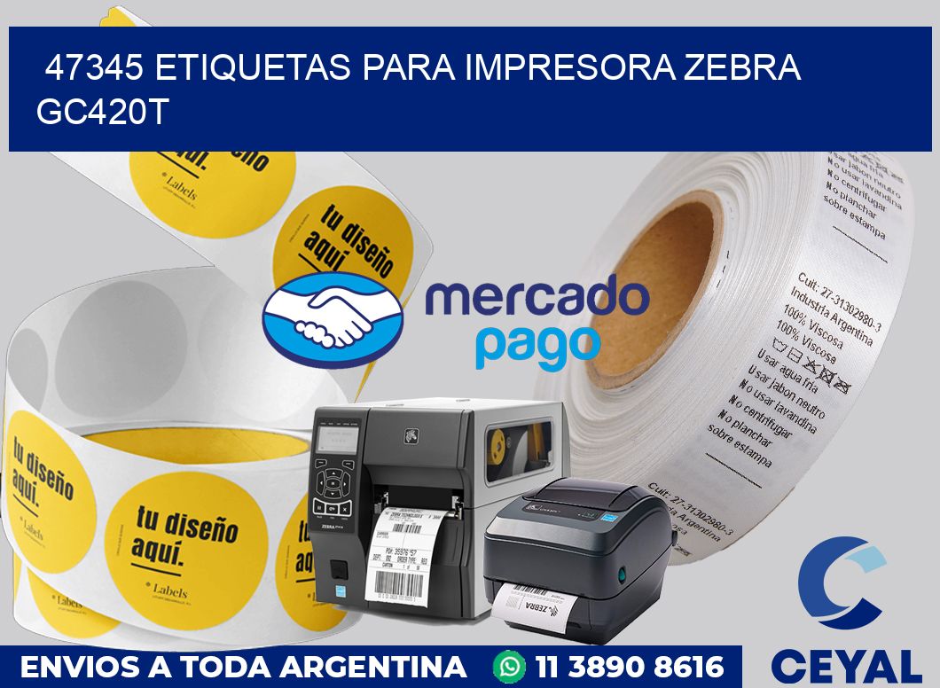 47345 etiquetas para impresora zebra GC420T