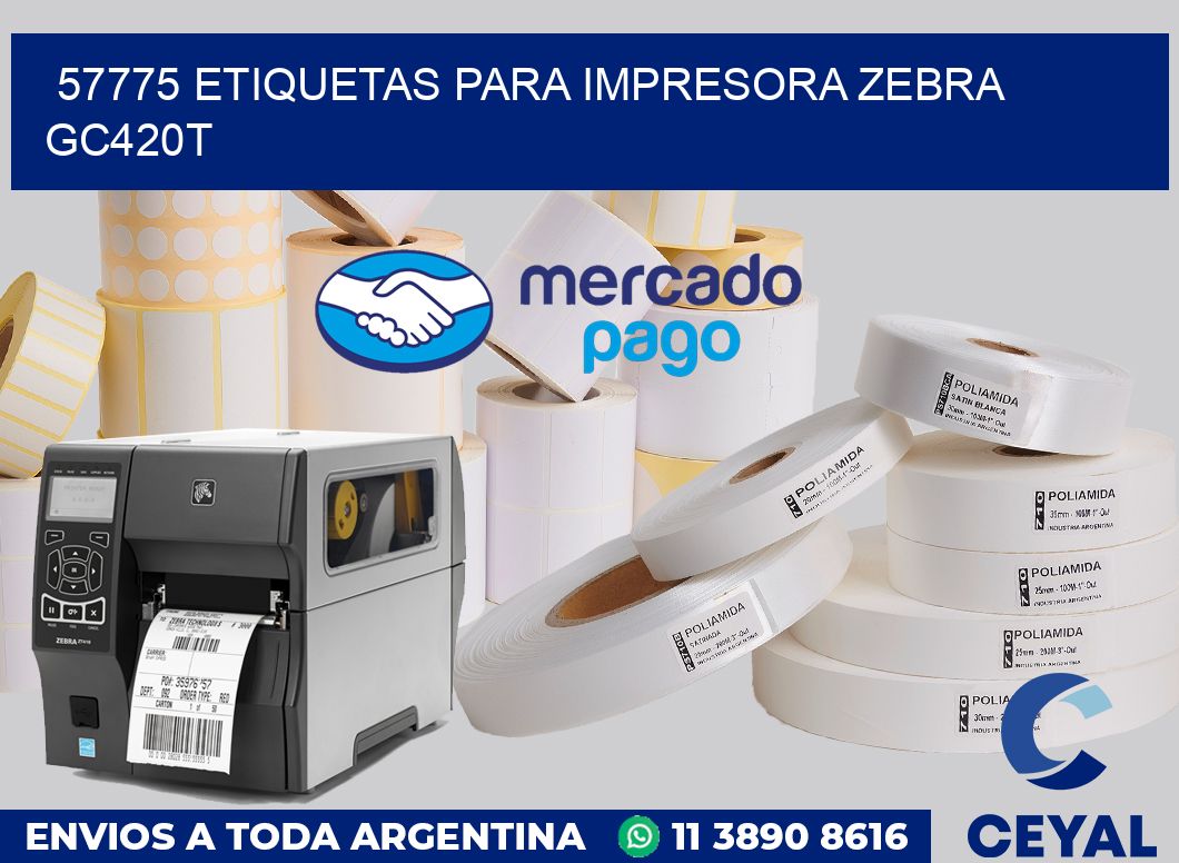 57775 etiquetas para impresora zebra GC420T