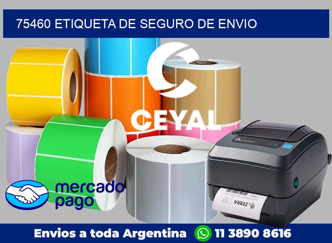 75460 Etiqueta de seguro de envio