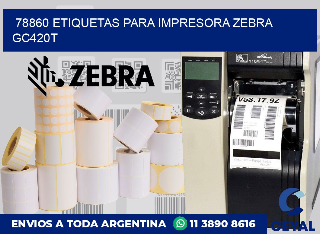 78860 etiquetas para impresora zebra GC420T