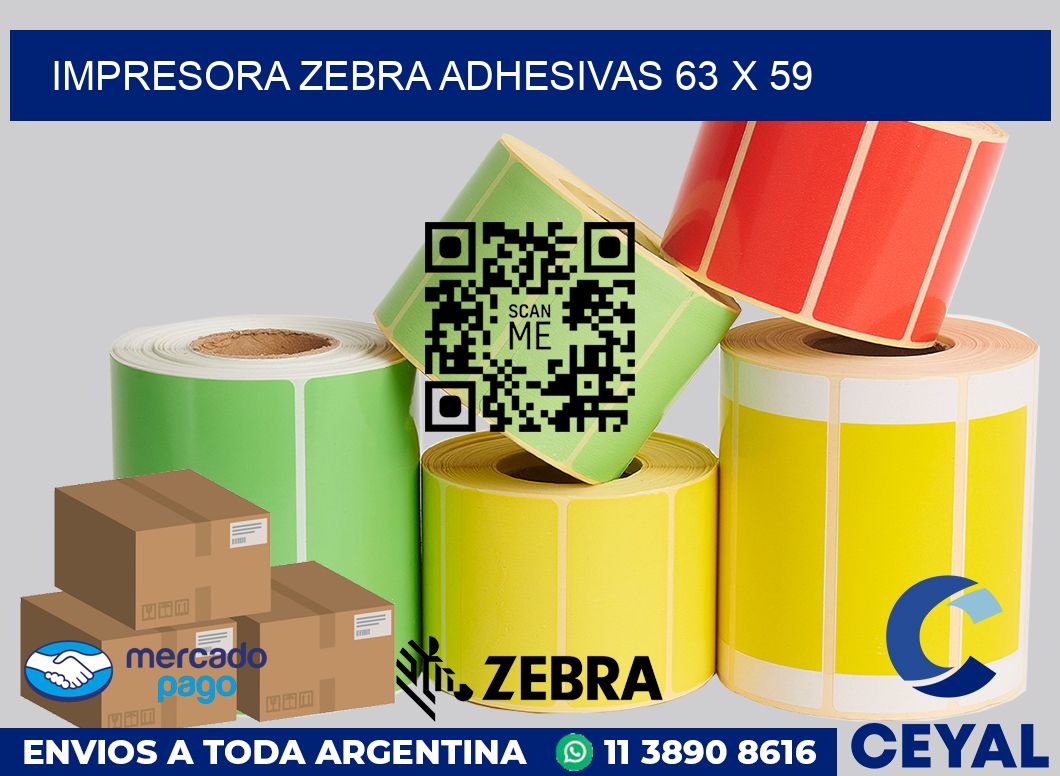 Impresora Zebra adhesivas 63 x 59