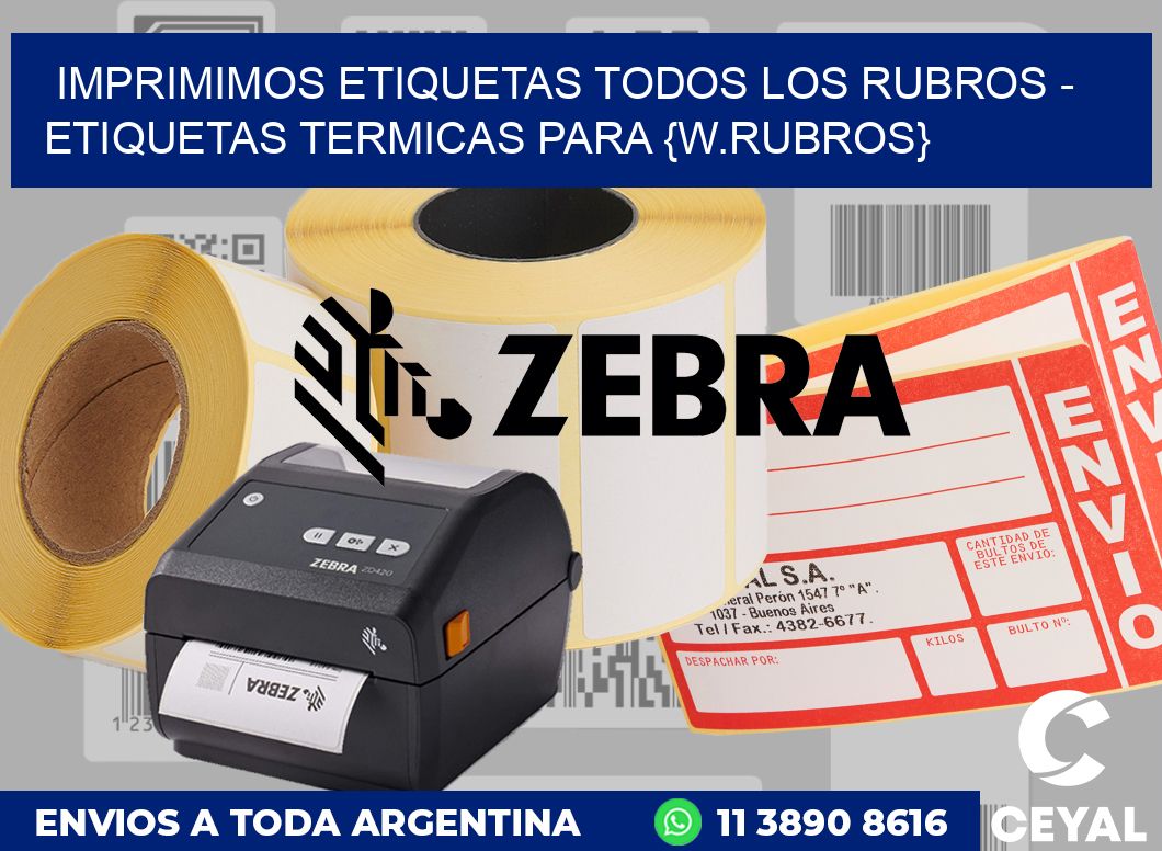 Imprimimos etiquetas todos los rubros - Etiquetas termicas para Tortas