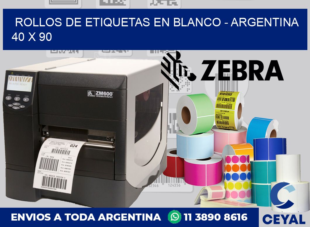 Rollos de etiquetas en blanco - Argentina 40 x 90