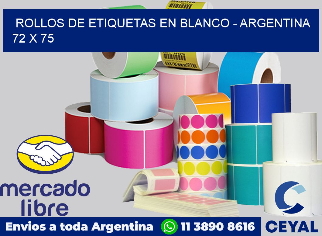 Rollos de etiquetas en blanco - Argentina 72 x 75