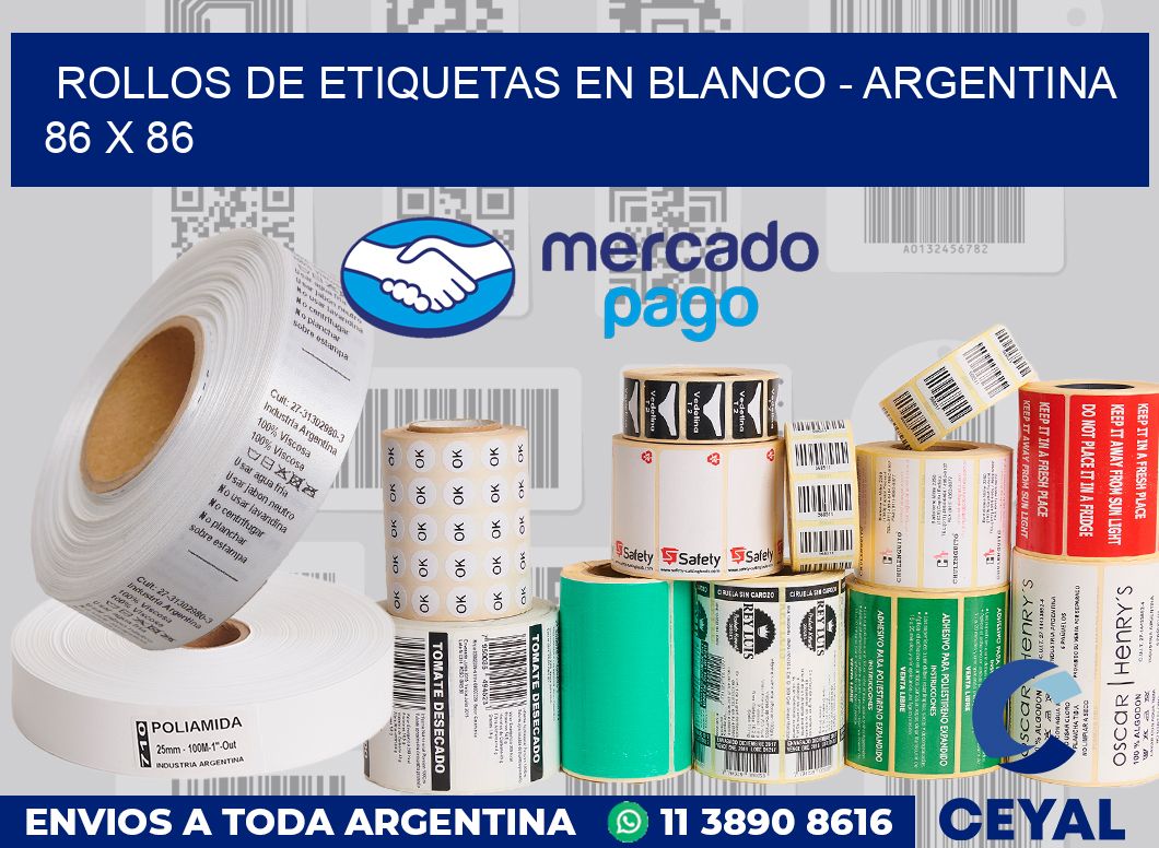 Rollos de etiquetas en blanco - Argentina 86 x 86