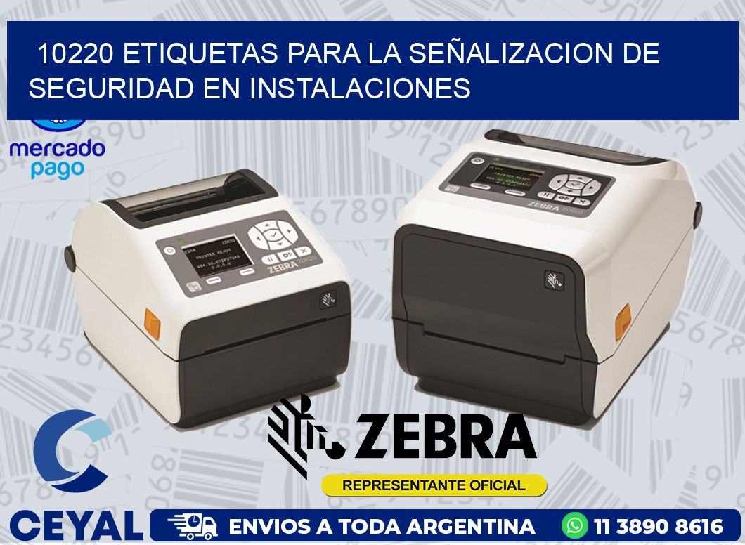 10220 ETIQUETAS PARA LA SEÑALIZACION DE SEGURIDAD EN INSTALACIONES
