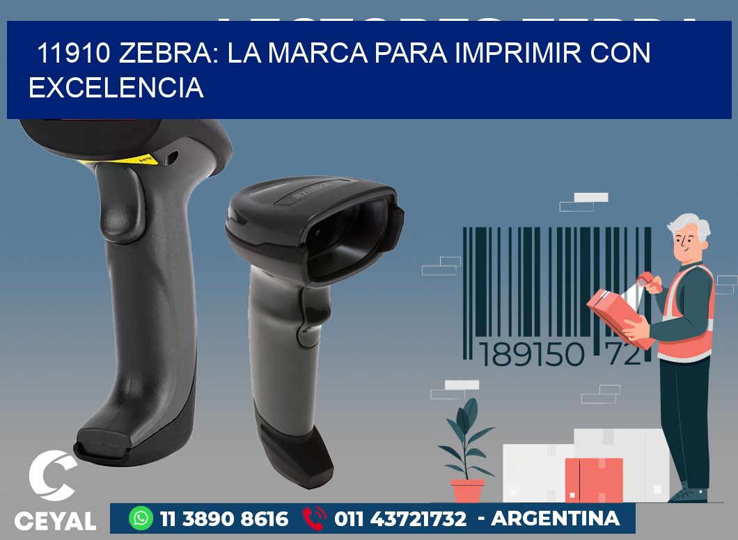 11910 ZEBRA: LA MARCA PARA IMPRIMIR CON EXCELENCIA