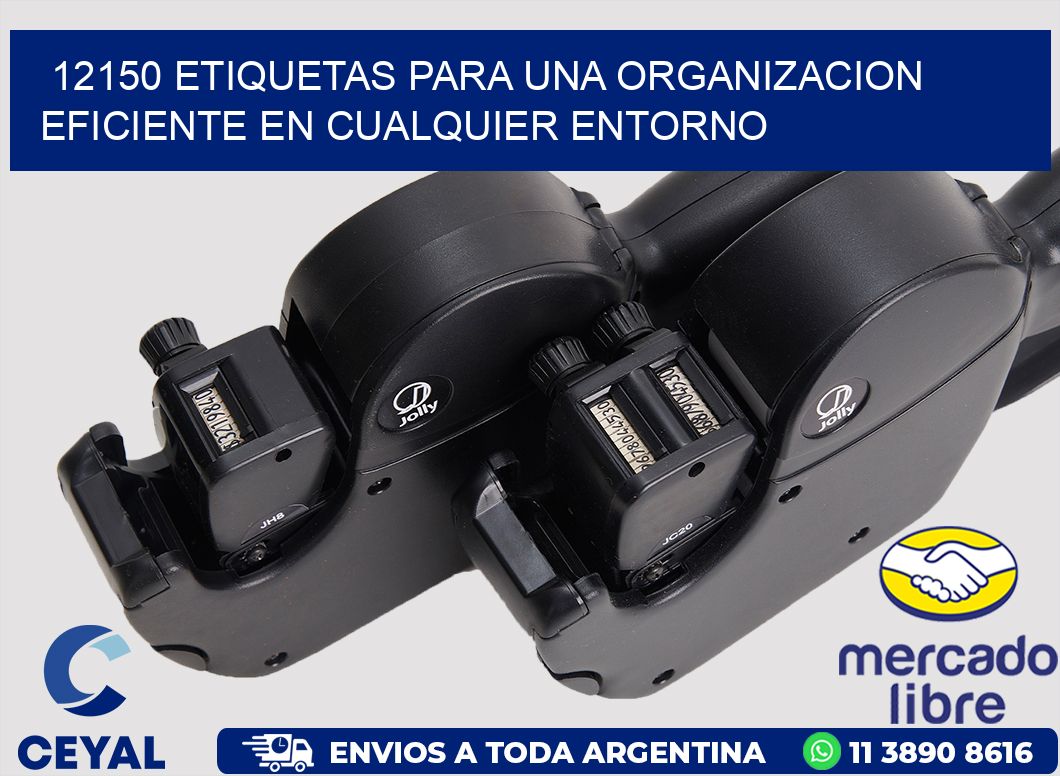12150 ETIQUETAS PARA UNA ORGANIZACION EFICIENTE EN CUALQUIER ENTORNO