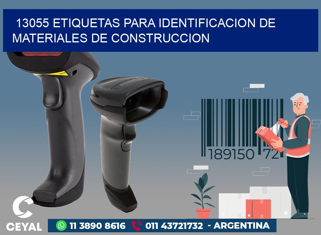 13055 ETIQUETAS PARA IDENTIFICACION DE MATERIALES DE CONSTRUCCION