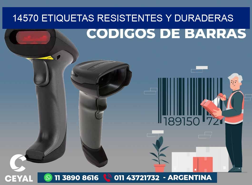 14570 ETIQUETAS RESISTENTES Y DURADERAS