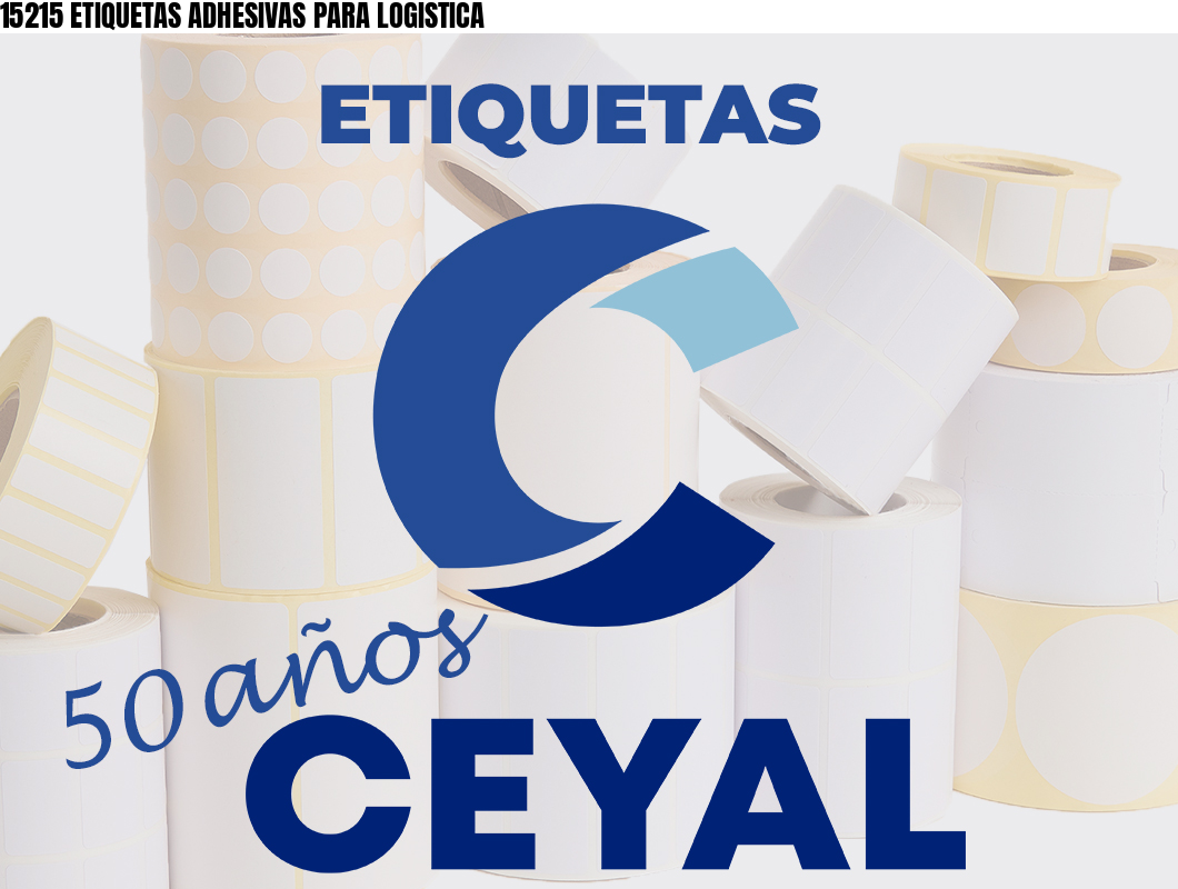 15215 ETIQUETAS ADHESIVAS PARA LOGISTICA